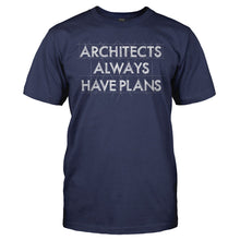 Load image into Gallery viewer, Architects Always Have Plans - T Shirt - ARCHITECTS_ALWAYS_HAVE_PLANS_-_Men_-_navyblue