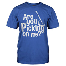 Load image into Gallery viewer, Are You Picking On Me - Banjo - T Shirt - ARE_YOU_PICKING_ON_ME_-_BANJO_-_Men_-_royalblue