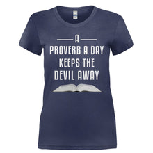 Load image into Gallery viewer, A Proverb a Day Keeps the Devil Away - T Shirt - A_PROVERB_A_DAY_KEEPS_THE_DEVIL_AWAY-_Ladies_-_Navy