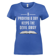 Load image into Gallery viewer, A Proverb a Day Keeps the Devil Away - T Shirt - A_PROVERB_A_DAY_KEEPS_THE_DEVIL_AWAY-_Ladies_-_Royal