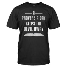Load image into Gallery viewer, A Proverb a Day Keeps the Devil Away - T Shirt - A_Proverb_a_Day_Keeps_the_Devil_Away_men_black