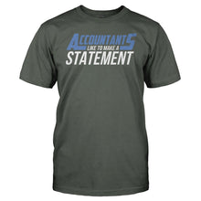 Load image into Gallery viewer, Accountants Like To Make A Statement - T Shirt - Accountants_Like_To_Make_A_Statement_men_charcoal