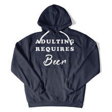 Load image into Gallery viewer, Adulting Requires Beer - T Shirt - Adulting_Requires_Beer_hoodie_navy