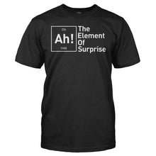 Load image into Gallery viewer, Ah! The Element Of Surprise - T Shirt - Ah_The_Element_Of_Surprise_men_black