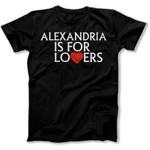 Load image into Gallery viewer, Alexandria Is For Lovers - T Shirt - Alexandria_Is_For_Lovers_men_black