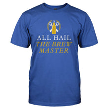 Load image into Gallery viewer, All Hail the Brew Master - T Shirt - All-Hail-the-Brew-Master---mens---Royal-Blue