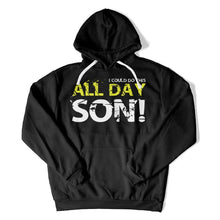 Load image into Gallery viewer, All Day Son! - T Shirt - All_Day_Son_hoodie_black