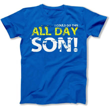 Load image into Gallery viewer, All Day Son! - T Shirt - All_Day_Son_men_royal