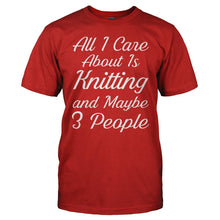 Load image into Gallery viewer, All I Care About Is Knitting - T Shirt - All_I_Care_About_Is_Knitting_men_red