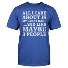 Load image into Gallery viewer, All I Care About Is My Great Dane - T Shirt - All_I_Care_About_Is_My_Great_Dane_men_royal