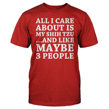 Load image into Gallery viewer, All I Care About Is My Shih Tzu - T Shirt - All_I_Care_About_Is_My_Shih_Tzu_men_red