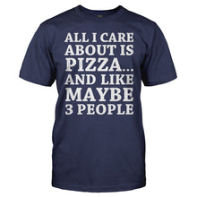 Load image into Gallery viewer, All I Care About Is Pizza - T Shirt - All_I_Care_About_Is_Pizza_navy