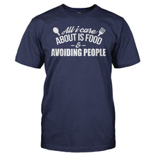 Load image into Gallery viewer, All I Care About is Food and Avoiding People - T Shirt - All_I_Care_About_is_Food_and_Avoiding_People_men_navy