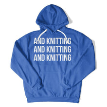 Load image into Gallery viewer, And Knitting And Knitting And Knitting - T Shirt - And_Knitting_And_Knitting_And_Knitting_hoodie_royal