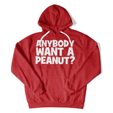 Load image into Gallery viewer, Anybody Want a Peanut? - T Shirt - Anybody_Want_a_Peanut_hoodie_red