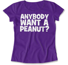 Load image into Gallery viewer, Anybody Want a Peanut? - T Shirt - Anybody_Want_a_Peanut_women_purple