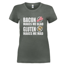 Load image into Gallery viewer, Bacon Makes Me Glad. Gluten Makes Me Mad. - T Shirt - BACON_MAKES_ME_GLAD_GLUTEN_MAKES_ME_MAD_-_Ladies_-_charcoal