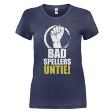 Load image into Gallery viewer, Bad Spellers Untie! - T Shirt - BAD_SPELLERS_UNTIE_-_Ladies_-_navyblue