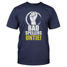Load image into Gallery viewer, Bad Spellers Untie! - T Shirt - BAD_SPELLERS_UNTIE_-_Men_-_navyblue