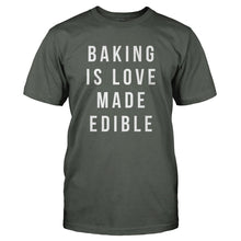 Load image into Gallery viewer, Baking Is Love Made Edible - T Shirt - BAKING_IS_LOVE_MADE_EDIBLE-_Men_-_Charcoal
