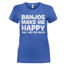 Load image into Gallery viewer, Banjos Make Me Happy - T Shirt - BANJOS_MAKE_ME_HAPPY_-_Ladies_-_royalblue