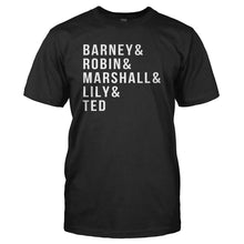 Load image into Gallery viewer, Barney &amp; Robin &amp; Marshall &amp; Lily &amp; Ted - T Shirt - BARNEY_ROBIN_MARSHALL_LILY_TED_-_Men_-_Black