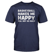 Load image into Gallery viewer, Basketball Makes Me Happy - T Shirt - BASKETBALL_MAKES_ME_HAPPY_-_Men_-_navyblue