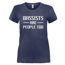 Load image into Gallery viewer, Bassists Are People Too - T Shirt - BASSISTS_ARE_PEOPLE_TOO_-_Ladies_-_navyblue