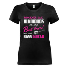 Load image into Gallery viewer, Bass Guitars Are A Girl's Best Friend - T Shirt - BASS_GUITARS_ARE_A_GIRL_S_BEST_FRIEND_-_Ladies_-_Black