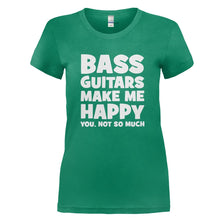 Load image into Gallery viewer, Bass Guitars Make Me Happy - T Shirt - BASS_GUITARS_MAKE_ME_HAPPY_-_Ladies_-_Kellygreen