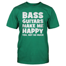 Load image into Gallery viewer, Bass Guitars Make Me Happy - T Shirt - BASS_GUITARS_MAKE_ME_HAPPY_-_Men_-_Kellygreen