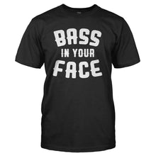 Load image into Gallery viewer, Bass In Your Face - T Shirt - BASS_IN_YOUR_FACE_-_Men_-_black