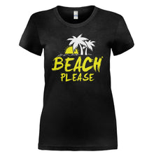 Load image into Gallery viewer, Beach Please - T Shirt - BEACH_PLEASE-_Ladies_-_Black