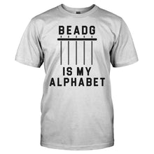 Load image into Gallery viewer, BEADG is My Alphabet - T Shirt - BEADG_is_my_Alphabet_-_men_-_white