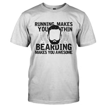 Load image into Gallery viewer, Bearding Makes You Awesome - T Shirt - BEARDING_MAKES_YOU_AWESOME-_Men_-_White