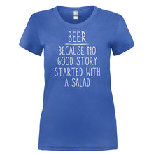 Load image into Gallery viewer, Beer - Because No Good Story Started With a Salad - T Shirt - BEER_-_BECAUSE_NO_GOOD_STORY_STARTED_WITH_A_SALAD-_Ladies_-_Royal