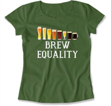 Load image into Gallery viewer, Brew Equality T Shirt - BER-06 - BER-06---LADIES-TEE