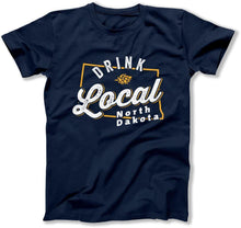 Load image into Gallery viewer, Drink Local North Dakota - T Shirt  - BER-82 - BER-82---navy-tee