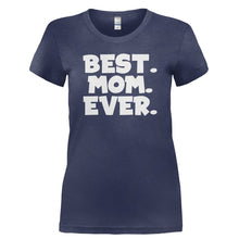 Load image into Gallery viewer, Best. Mom. Ever. - T Shirt - BEST._MOM._EVER-_Ladies_-_Navy