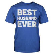 Load image into Gallery viewer, Best Husband Ever - T Shirt - BEST_HUSBAND_EVER_-_Men_-_royalblue