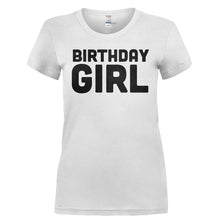 Load image into Gallery viewer, Birthday Girl - T Shirt - BIRTHDAY_GIRL-_Ladies_-_White