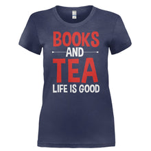 Load image into Gallery viewer, Books and Tea. Life Is Good - T Shirt - BOOKS_AND_TEA._LIFE_IS_GOOD-_Ladies_-_Navy