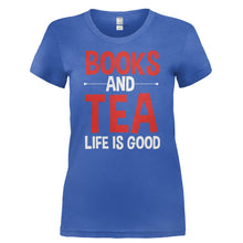 Load image into Gallery viewer, Books and Tea. Life Is Good - T Shirt - BOOKS_AND_TEA._LIFE_IS_GOOD-_Ladies_-_Royal