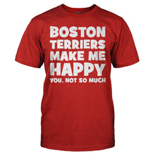 Load image into Gallery viewer, Boston Terriers Make Me Happy - T Shirt - BOSTON_TERRIERS_MAKE_ME_HAPPY_-_Men_-_red