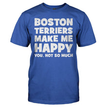 Load image into Gallery viewer, Boston Terriers Make Me Happy - T Shirt - BOSTON_TERRIERS_MAKE_ME_HAPPY_-_Men_-_royalblue