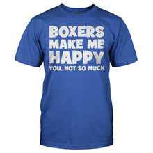Load image into Gallery viewer, Boxers Make Me Happy - T Shirt - BOXERS_MAKE_ME_HAPPY_-_Men_-_royalblue