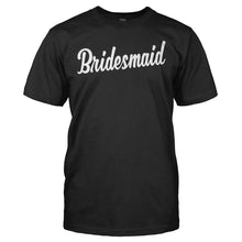 Load image into Gallery viewer, Bridesmaid - T Shirt - BRIDESMAID_-_Men_-_black