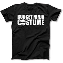 Load image into Gallery viewer, Budget Ninja Costume - T Shirt - BUDGET_NINJA_COSTUME_-_mens_-_black