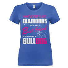 Load image into Gallery viewer, Bulldogs Are A Girl's Best Friend - T Shirt - BULLDOGS_ARE_A_GIRL_S_BEST_FRIEND_-_Ladies_-_royalblue