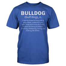Load image into Gallery viewer, Bulldog Definition - T Shirt - BULLDOG_DEFINITION_-_Men_-_royalblue